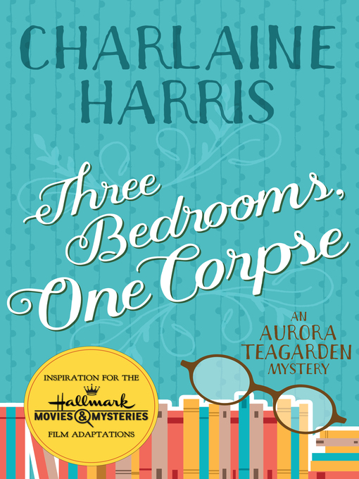 Title details for Three Bedrooms, One Corpse by Charlaine Harris - Available
